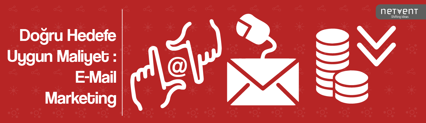 Doğru Hedefe Uygun Maliyet - E-Mail Marketing-01 (1)