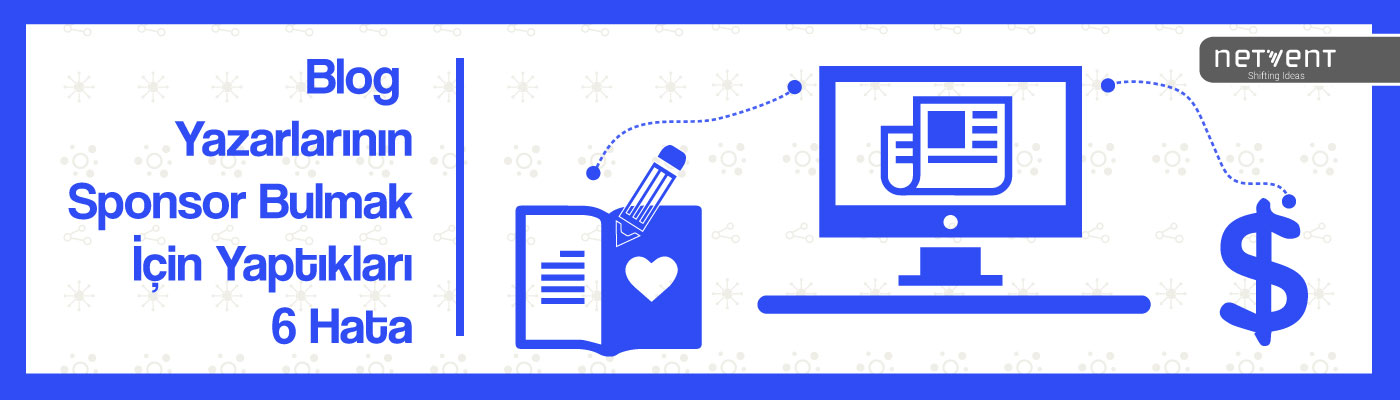 blog-yazarlarının-sponsor-bulmaz-için-yaptıkları-6-hata